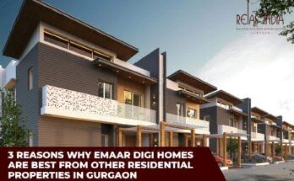 3 Reasons Why Emaar Digi Homes Are Best From Other Residential Properties In Gurgaon