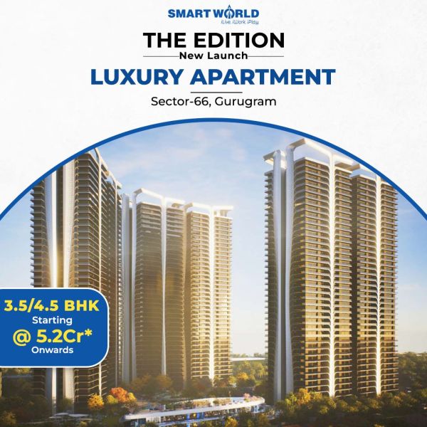 Smart World The Edition: New In Gurgaon