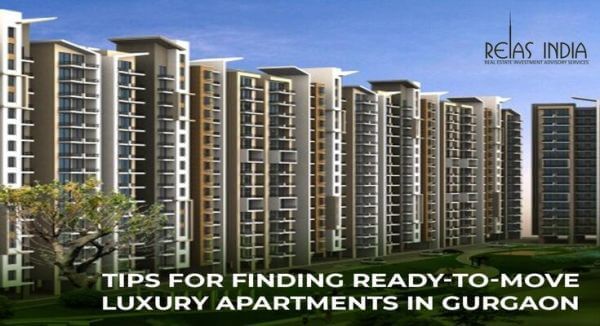 Tips for Finding Ready-to-Move Luxury Apartments in Gurgaon